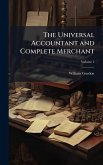 The Universal Accountant and Complete Merchant The Universal Accountant and Complete Merchant