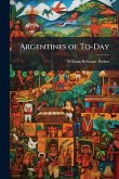 Argentines of To-Day