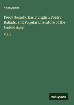 Cover Percy Society. Early English Poetry, Ballads, and Popular Literature of the Middle Ages