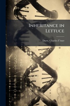 Inheritance in Lettuce - Durst, Charles Elmer