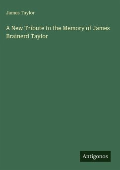 Cover A New Tribute to the Memory of James Brainerd Taylor