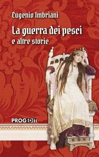 La guerra dei pesci e altre storie - Imbriani, Eugenio