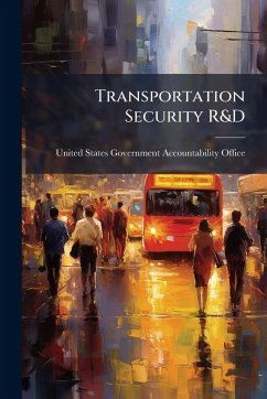 Transportation Security R&D Transportation Security R&D