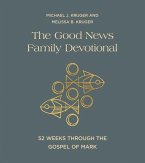 The Good News Family Devotional The Good News Family Devotional
