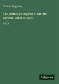 The History of England : From the Earliest Period to 1839
