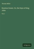 Royston Gower. Or, the Days of King John