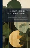 Energy Efficient Building Retrofits Energy Efficient Building Retrofits