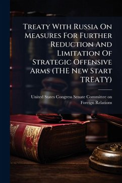 Cover Treaty With Russia On Measures For Further Reduction And Limitation Of Strategic Offensive Arms (THE New Start TREATY)