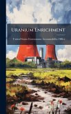 Uranium Enrichment Uranium Enrichment