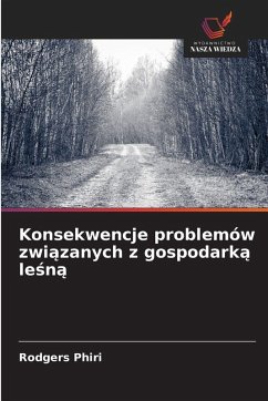 Cover Konsekwencje problemów zwi¿zanych z gospodark¿ le¿n¿