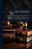 Libel Tourism Libel Tourism