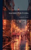 Madrid Por Fuera