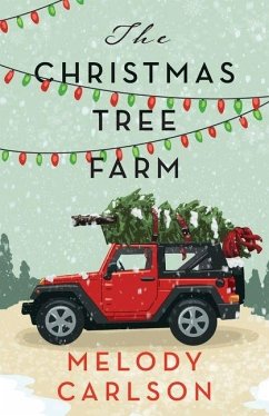 The Christmas Tree Farm - Carlson, Melody The Christmas Tree Farm - Carlson, Melody