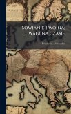 Sowianie i wojna; uwagi na czasie