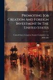 Promoting Job Creation And Foreign Investment In The United States