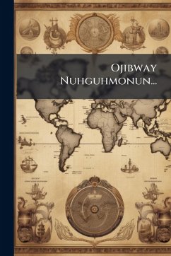 Ojibway Nuhguhmonun... - Anonymous