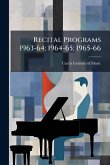 Recital Programs 1963-64; 1964-65; 1965-66