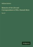 Memoirs of the Life and Correspondence of Mrs. Hannah More