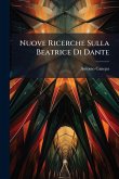 Nuove Ricerche Sulla Beatrice Di Dante