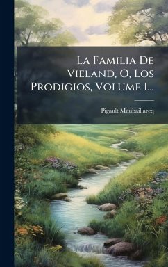 Cover La Familia De Vieland, O, Los Prodigios, Volume 1...