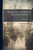 Economic Problems Of Latin America Economic Problems Of Latin America