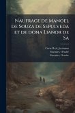 Naufrage de Manoel de Souza de Sepulveda et de dona Lianor de SÃ