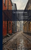 La Commedia ..