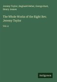The Whole Works of the Right Rev. Jeremy Taylor