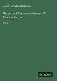 Memoirs of Lieutenant-General Sir Thomas Picton