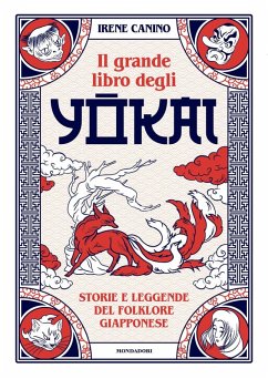 Il grande libro degli yokai. Storie e leggende del folklore giapponese - Canino, Irene