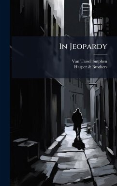 In Jeopardy - Sutphen, Van Tassel; Brothers, Harper