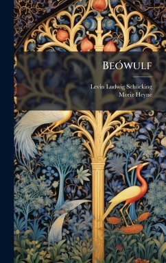 BeÃ3wulf - Schã1/4cking, Levin Ludwig; Heyne, Moriz