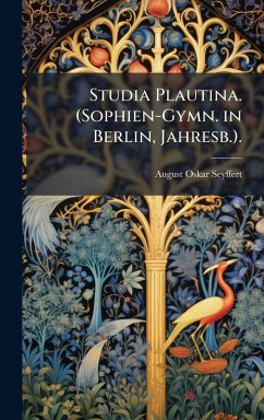 Cover Studia Plautina. (Sophien-Gymn. in Berlin, Jahresb.).