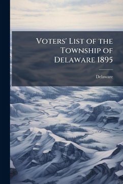 Cover Voters' List of the Township of Delaware 1895