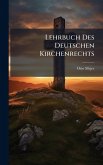 Lehrbuch Des Deutschen Kirchenrechts