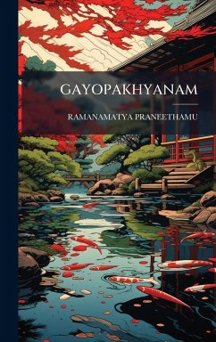 Gayopakhyanam - Praneethamu, Ramanamatya Gayopakhyanam - Praneethamu, Ramanamatya