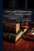Hard-rock Mining On Federal Lands