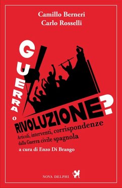 Cover Guerra o rivoluzione? Articoli, interventi, corrispondenze dalla guerra civile spagnola