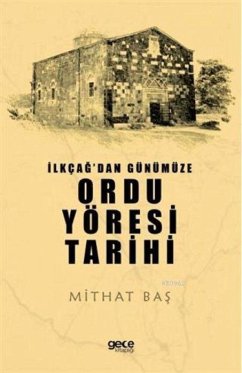 Cover Ilkcagdan Günümüze Ordu Yöresi Tarihi