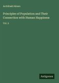 Principles of Population and Their Connection with Human Happiness
