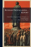 Russian Propaganda ... Report Russian Propaganda ... Report