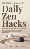 The Essential Handbook of Daily Zen Hacks (eBook, ePUB)