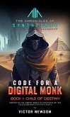 CODE FOR A DIGITAL MONK: Book 1 (eBook, ePUB) CODE FOR A DIGITAL MONK: Book 1 (eBook, ePUB)