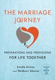 The Marriage Journey, Revised and Updated (eBook, ePUB) The Marriage Journey, Revised and Updated (eBook, ePUB)