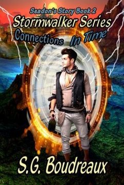 Cover Stormwalker Series Connections in Time Seadon's Story (Book2) (eBook, ePUB)