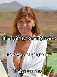 Cover Blacked By Room Service! (BAD Wives BLACKED, #19) (eBook, ePUB)