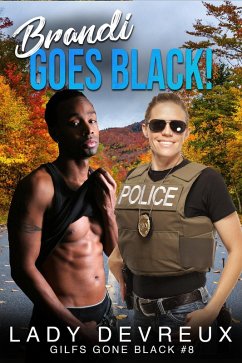 Brandi Goes Black! (GILFS Gone Black, #8) (eBook, ePUB) - Devreux, Lady Brandi Goes Black! (GILFS Gone Black, #8) (eBook, ePUB) - Devreux, Lady