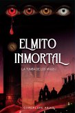 El mito inmortal (La tumba de los vivos, #1) (eBook, ePUB) El mito inmortal (La tumba de los vivos, #1) (eBook, ePUB)