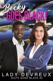 Becky Goes Black! (GILFS Gone Black, #5) (eBook, ePUB)