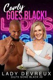 Carly Goes Black! (GILFS Gone Black, #9) (eBook, ePUB)